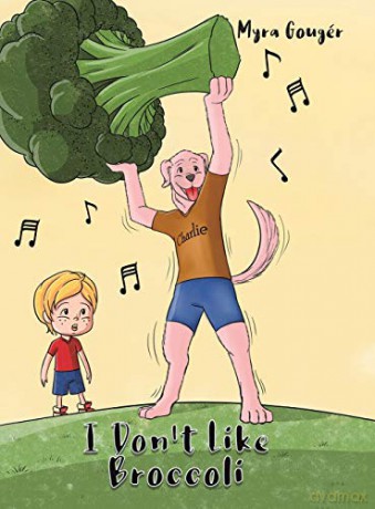 I Don't Like Broccoli - Myra Gouger [KSIĄŻKA]