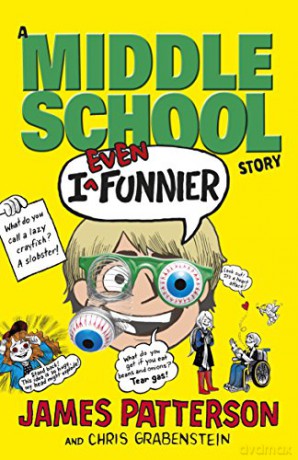 I Even Funnier: A Middle School Story: I Funny 2 - James Patterson [KSIĄŻKA]