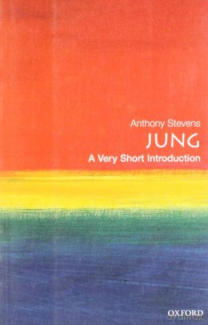 Jung: A Very Short Introduction: 40 (Very Short Introductions) - Anthony Stevens [KSIĄŻKA]