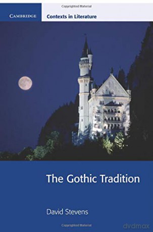 The Gothic Tradition (Cambridge Contexts In Literature) - David Stevens [KSIĄŻKA]