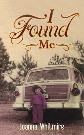 I Found Me - Joanna Whitmire [KSIĄŻKA]