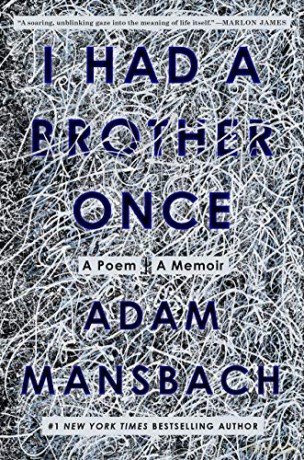 I Had a Brother Once: A Poem, A Memoir - Adam Mansbach [KSIĄŻKA]