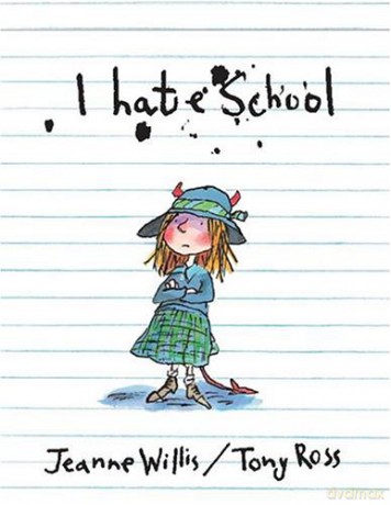 I Hate School! - Jeanne Willis [KSIĄŻKA]