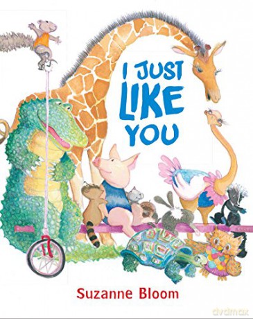 I Just Like You - Suzanne Bloom [KSIĄŻKA]