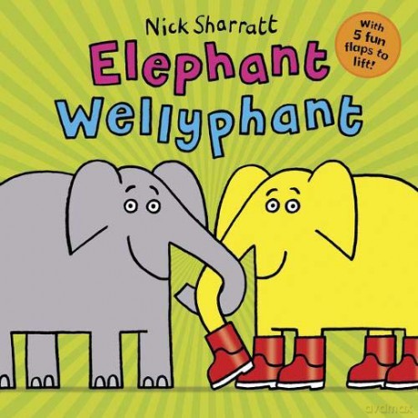 Elephant Wellyphant Ne Pb - Nick Sharratt [KSIĄŻKA]
