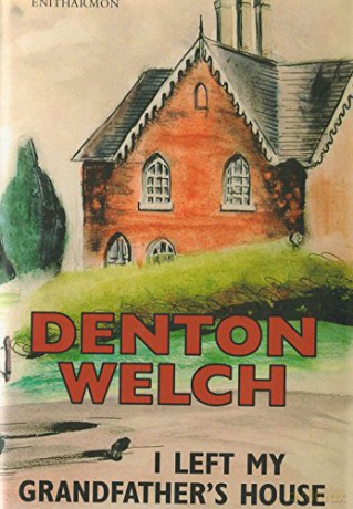 I Left My Grandfather's House - Denton Welch [KSIĄŻKA]