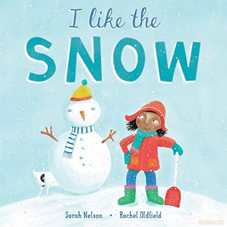 I Like the Snow I Like the Weather - Sarah Nelson [KSIĄŻKA]