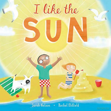 I Like the Sun I Like the Weather - Sarah Nelson [KSIĄŻKA]