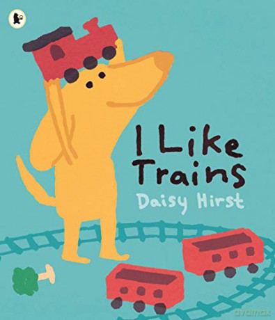 I Like Trains - Daisy Hirst [KSIĄŻKA]