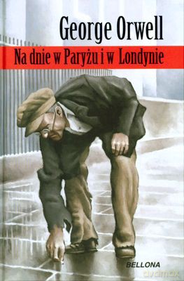 Na Dnie W Paryżu I W Londynie (twarda) - George Orwell [KSIĄŻKA]