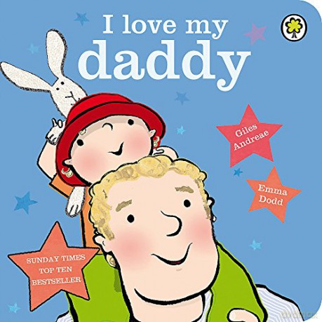 I Love My Daddy Board Book - Giles Andreae [KSIĄŻKA]