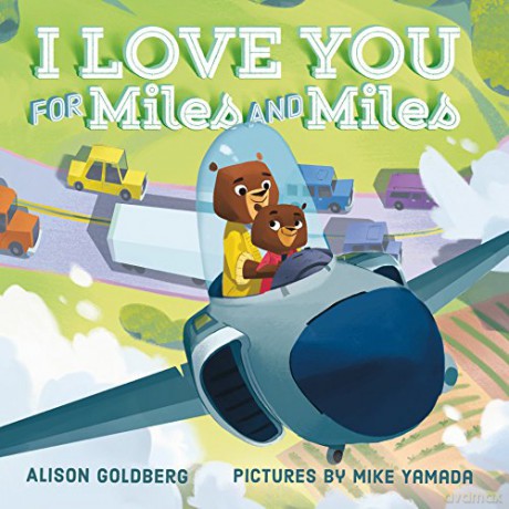I Love You for Miles and Miles - Alison Goldberg [KSIĄŻKA]