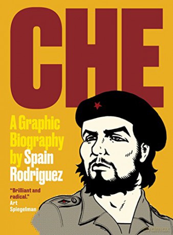 Che: A Graphic Biography - Spain Rodriguez [KSIĄŻKA]