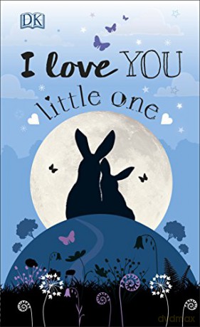 I Love You Little One - Dk [KSIĄŻKA]