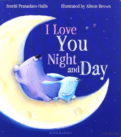 I Love You Night and Day - Smriti Prasadam-Halls [KSIĄŻKA]