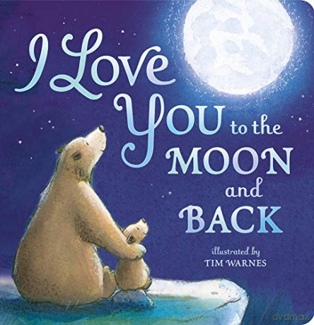 I Love You to the Moon And Back - Little Tiger Press [KSIĄŻKA]