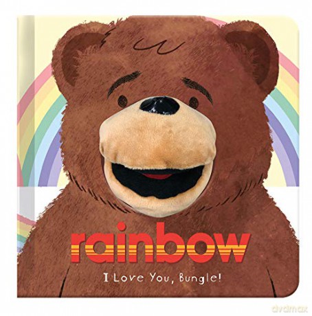 I Love You, Bungle! Cute and cuddly hand puppet board book for bedtime reading: Rainbow Hand Puppet Fun [KSIĄŻKA]