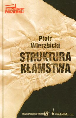 Struktura Kłamstwa (twarda) - Piotr Wierzbicki [KSIĄŻKA]