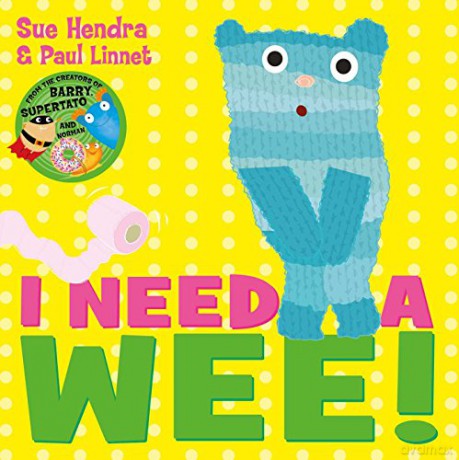 I Need a Wee! - Sue Hendra [KSIĄŻKA]