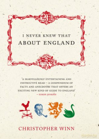 I Never Knew That About England - Christopher Winn [KSIĄŻKA]