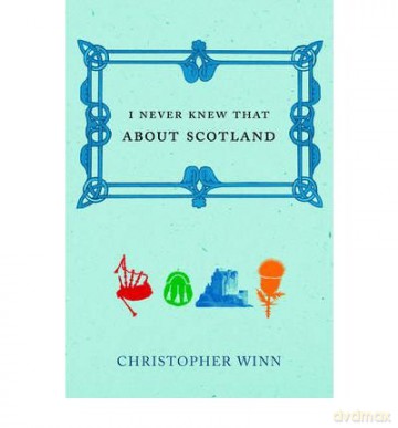 I Never Knew That About Scotland by Winn, Christopher - Christopher Winn [KSIĄŻKA]
