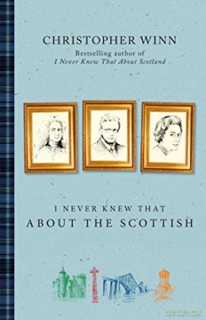I Never Knew That About the Scottish - Christopher Winn [KSIĄŻKA]
