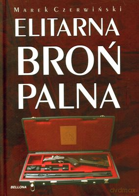 Elitarna Broń Palna (twarda) - Marek Czerwiński [KSIĄŻKA]
