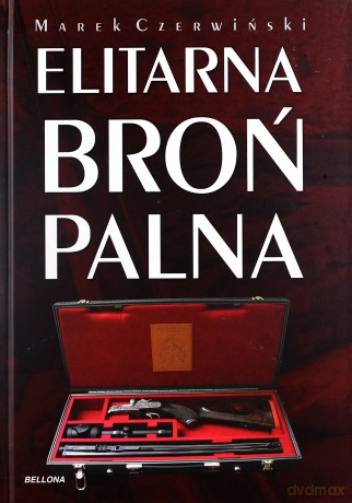 Elitarna Broń Palna (twarda) - Marek Czerwiński [KSIĄŻKA]
