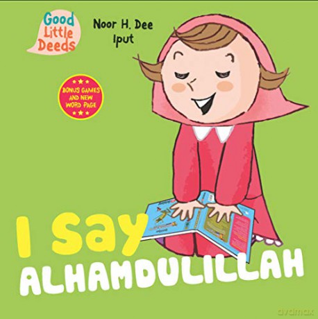 I Say Alhamdulillah I Say Board Books - Noor H. Dee [KSIĄŻKA]