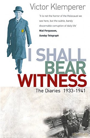 I Shall Bear Witness: The Diaries Of Victor Klemperer 1933-41 - Victor Klemperer [KSIĄŻKA]