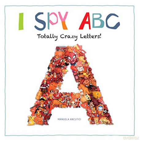 I Spy ABC: Totally Crazy Letters! - Ruth Prenting [KSIĄŻKA]