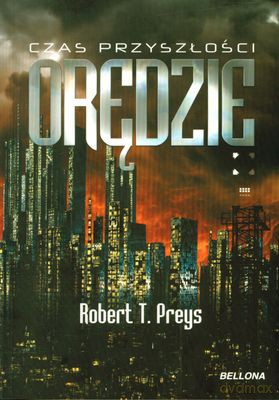Orędzie Czas Przyszłości - Robert T. Preys [KSIĄŻKA]