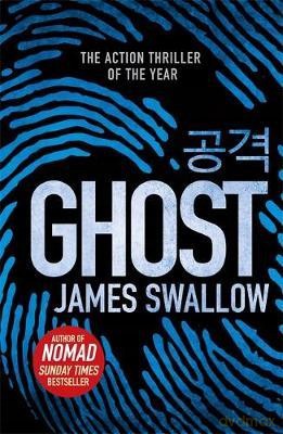 Ghost: The Gripping New Thriller - James Swallow [KSIĄŻKA]