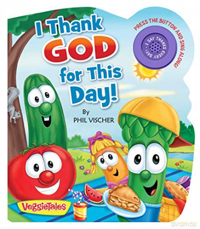 I Thank God for This Day! VeggieTales - Phil Vischer [KSIĄŻKA]