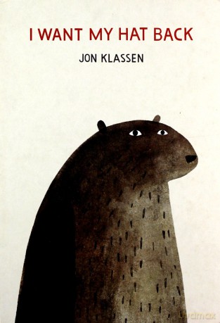 I Want My Hat Back - Jon Klassen [KSIĄŻKA]