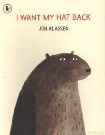 I Want My Hat Back - Jon Klassen [KSIĄŻKA]