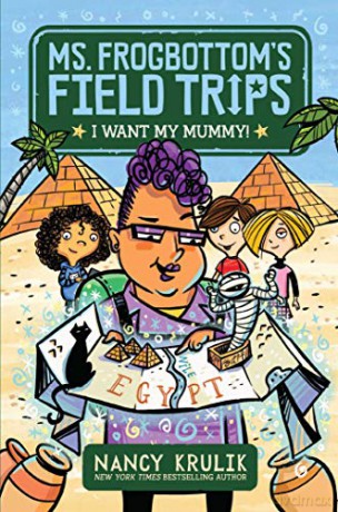 I Want My Mummy!, 1 Ms. Frogbottom's Field Trips - Nancy Krulik [KSIĄŻKA]