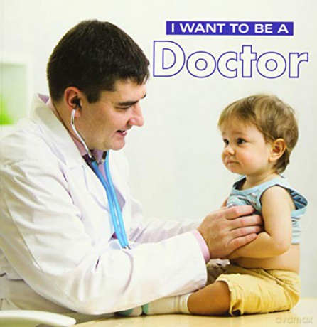 I Want to Be a Doctor - Dan Liebman [KSIĄŻKA]