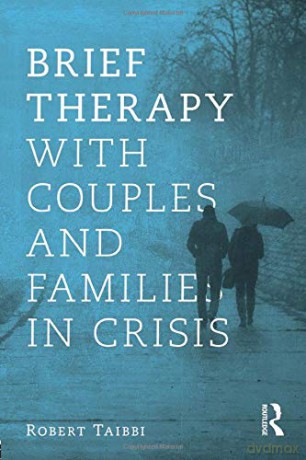Brief Therapy With Couples And Families In Crisis - Robert Taibbi [KSIĄŻKA]