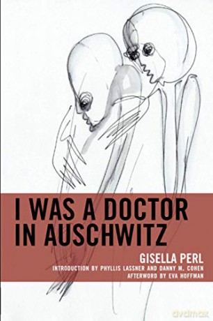 I Was a Doctor in Auschwitz Lexington Studies in Jewish Literature - Perl [KSIĄŻKA]