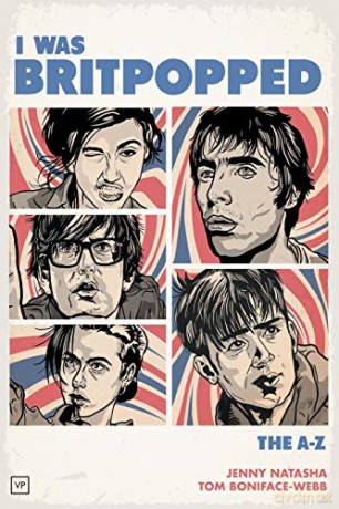 I Was Britpopped: The A-Z of Britpop - Jenny Natasha [KSIĄŻKA]