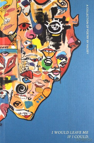 I Would Leave Me If I Could: A Collection of Poetry - Halsey [KSIĄŻKA]
