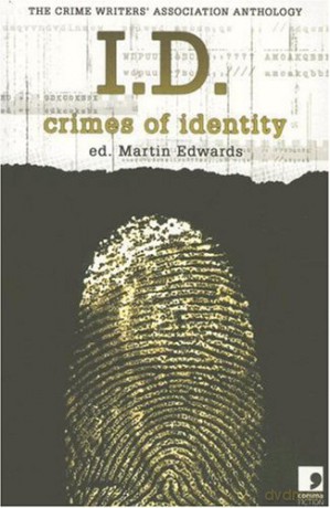 I.D: Crimes of Identity - the Crime Writers' Association Anthology - Edward D. Hoch [KSIĄŻKA]