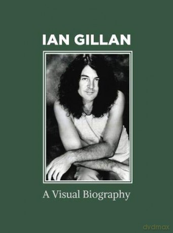 Ian Gillan A Visual Biography [KSIĄŻKA]