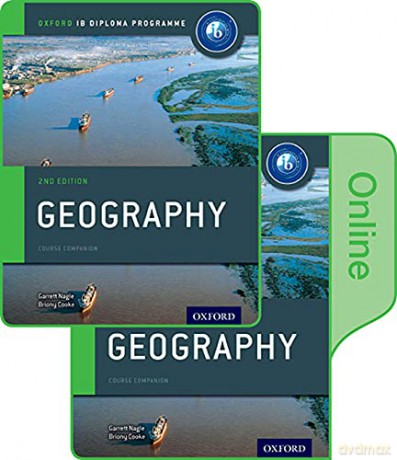 IB Geography Print and Online Course Book Pack: Oxford IB Diploma Programme - Garrett Nagle [KSIĄŻKA]