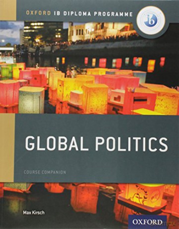 IB Global Politics Course Book: Oxford IB Diploma Programme - Max Kirsch [KSIĄŻKA]