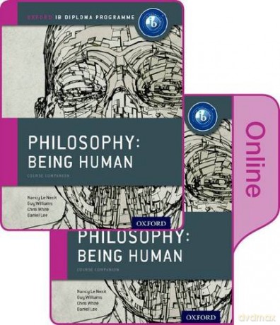 IB Philosophy Being Human Print and Online Pack: Oxford IB Diploma Programme Le Nezit - Nancy Le Nezet [KSIĄŻKA]