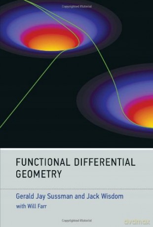 Functional Differential Geometry (The Mit Press) [KSIĄŻKA]