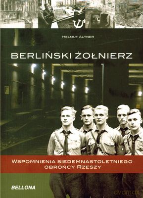 Berliński Żołnierz - Helmut Altner [KSIĄŻKA]