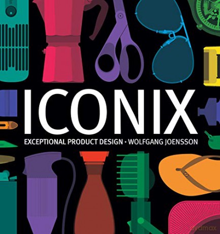 Iconix: Exceptional Product Design - Wolfgang Joensson [KSIĄŻKA]